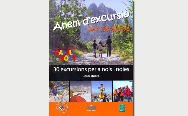 Guia Anem d’excursió per Catalunya: 30 itineraris per a nois i noies